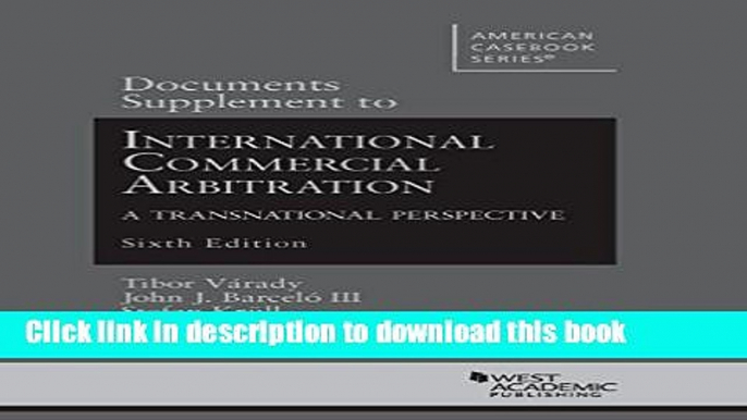 Read Documents Supplement to International Commercial Arbitration - A Transnational Perspective