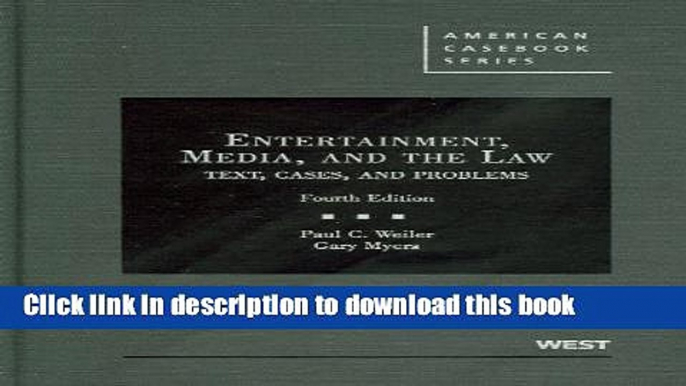 Download Entertainment, Media, and the Law: Text, Cases, and Problems PDF Free