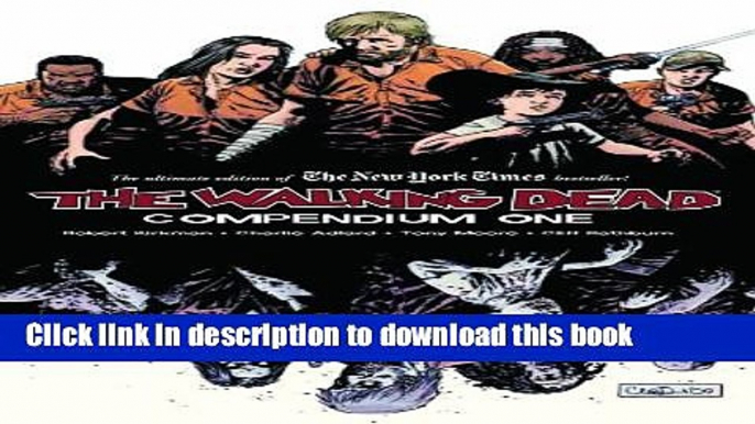 Read Book The Walking Dead:  Compendium One E-Book Free