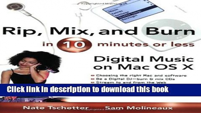 Read Rip, Mix, and Burn in 10 Minutes or Less  Ebook Free