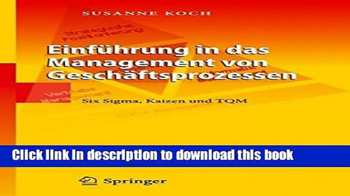 [PDF] EinfÃ¼hrung in das Management von GeschÃ¤ftsprozessen: Six Sigma, Kaizen und TQM (German