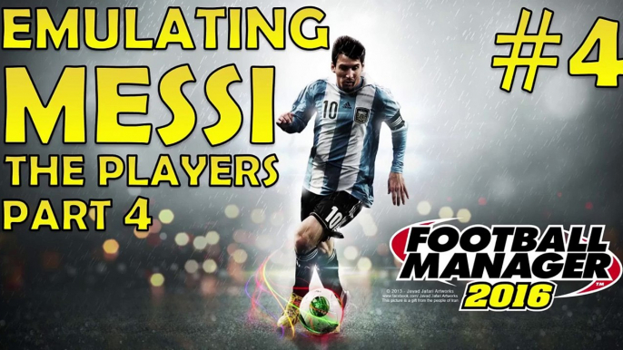 Emulating Messi The Players Part 4 Football Manager 2016