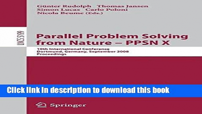 Read Parallel Problem Solving from Nature - PPSN X: 10th International Conference Dortmund,