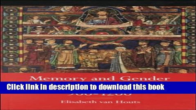 [PDF] Memory and Gender in Medieval Europe, 900-1200 [Read] Online