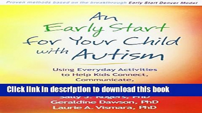 Read Books An Early Start for Your Child with Autism: Using Everyday Activities to Help Kids