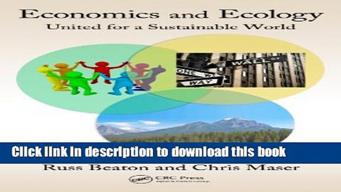 Read Book Economics and Ecology: United for a Sustainable World (Social Environmental