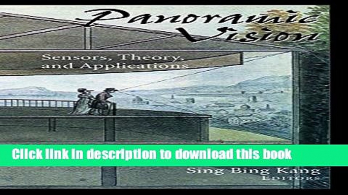 Read Panoramic Vision: Sensors, Theory, and Applications (Monographs in Computer Science) Ebook Free