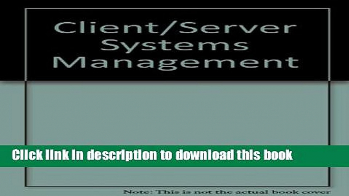 Read Client/Server Systems Management  Ebook Free