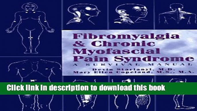 Read Fibromyalgia   Chronic Myofascial Pain Syndrome : A Survival Manual  Ebook Free