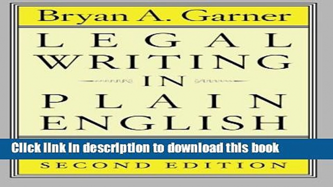 Read Book Legal Writing in Plain English, Second Edition: A Text with Exercises (Chicago Guides to