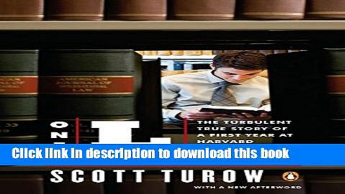 Read Book One L: The Turbulent True Story of a First Year at Harvard Law School ebook textbooks