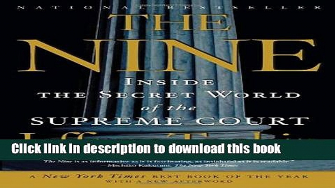 Download Book The Nine: Inside the Secret World of the Supreme Court ebook textbooks