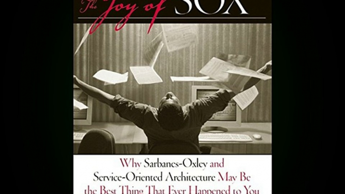 Read hereThe Joy of SOX: Why Sarbanes-Oxley and Services Oriented Architecture May Be the Best