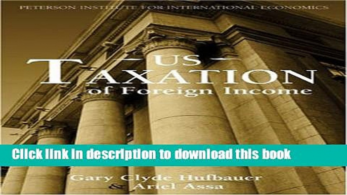 Download Books U.S. Taxation of Foreign Income PDF Online