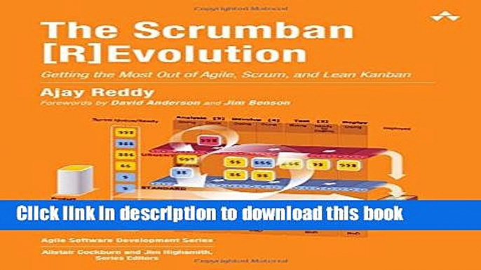 Read Books The Scrumban [R]Evolution: Getting the Most Out of Agile, Scrum, and Lean Kanban (Agile