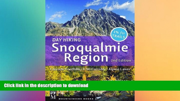 READ  Day Hiking: Snoqualmie Region 2nd Edition: Cascade Foothills, I-90 Corridor, Alpine Lakes