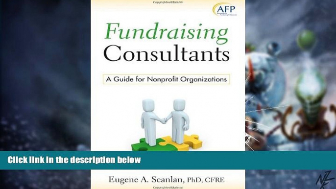 Big Deals  Fundraising Consultants: A Guide for Nonprofit Organizations  Free Full Read Most Wanted