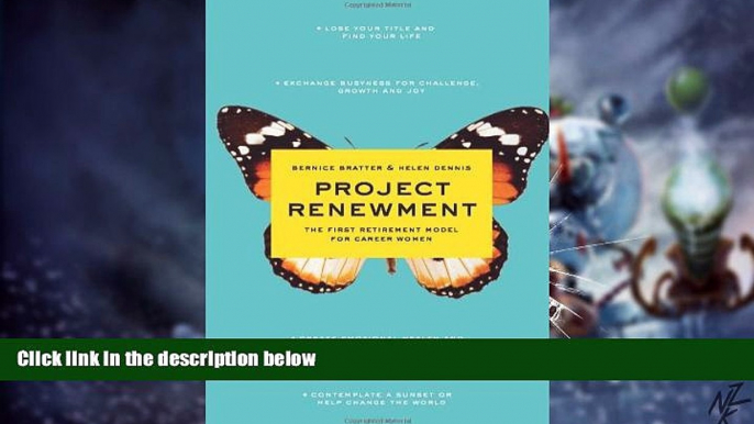 Must Have PDF  Project Renewment: The First Retirement Model for Career Women  Best Seller Books