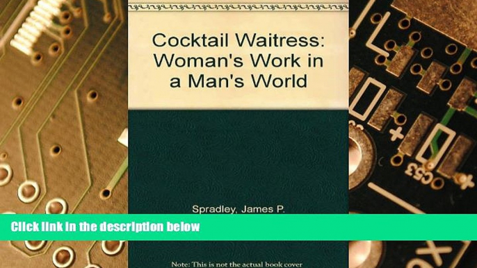 Big Deals  Cocktail Waitress: Woman s Work in a Man s World  Free Full Read Most Wanted