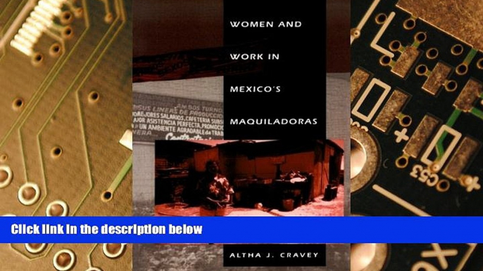 Must Have PDF  Women and Work in Mexico s Maquiladoras  Best Seller Books Most Wanted