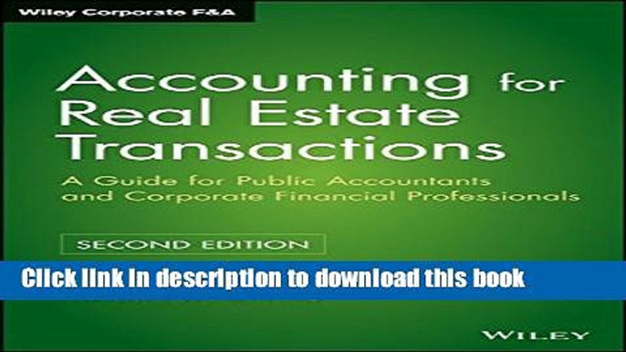 [Download] Accounting for Real Estate Transactions: A Guide For Public Accountants and Corporate