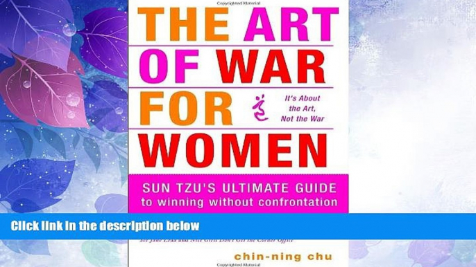 Big Deals  The Art of War for Women: Sun Tzu s Ultimate Guide to Winning Without Confrontation