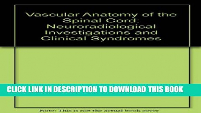 [PDF] Vascular Anatomy of the Spinal Cord: Neuroradiological Investigations   Clinical Syndromes