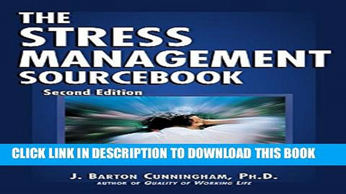 [PDF] The Stress Management Sourcebook: Everything You Need to Know Full Online