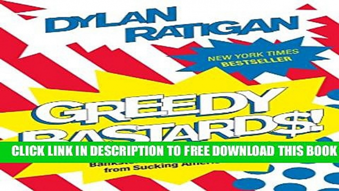 [PDF] Greedy Bastards: How We Can Stop Corporate Communists, Banksters, and Other Vampires from