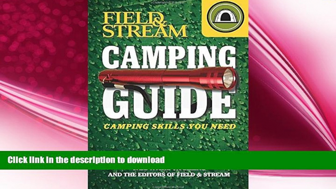 READ BOOK  Field   Stream Skills Guide: Camping (Field   Streams Total Outdoorsman Challenge)