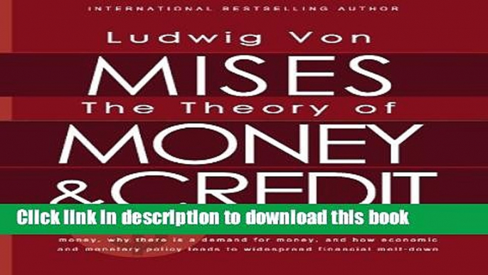 Read Book The Theory of Money and Credit ebook textbooks