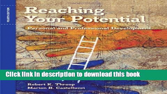 Read Reaching Your Potential: Personal and Professional Development (Textbook-specific CSFI) PDF