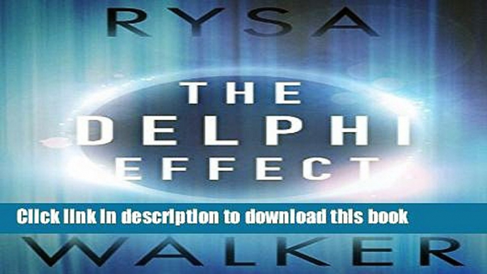 [Download] The Delphi Effect (The Delphi Trilogy) Free Books