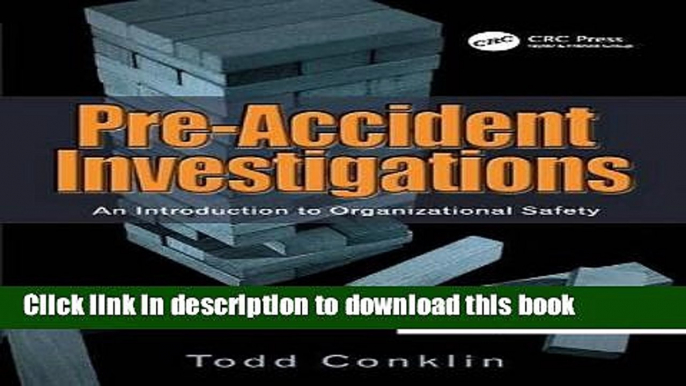 Read Book Pre-Accident Investigations: An Introduction to Organizational Safety E-Book Download