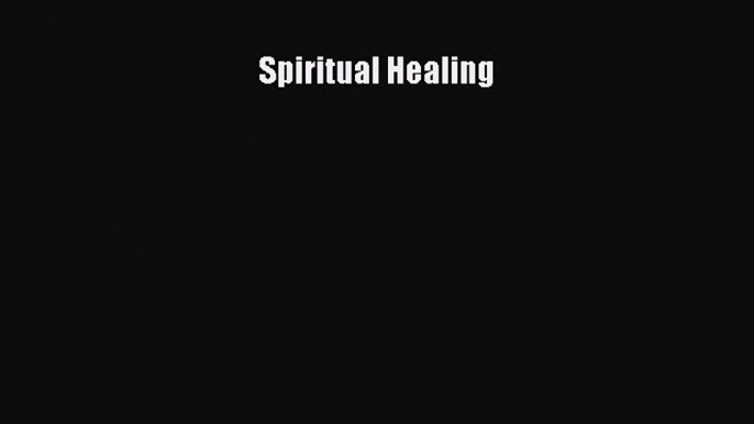 DOWNLOAD FREE E-books  Spiritual Healing  Full Free