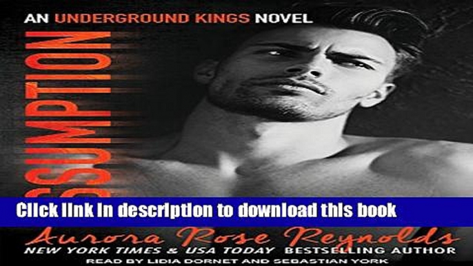 Read Assumption (Underground Kings) Ebook Free