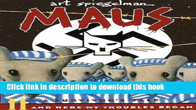 PDF Maus II: A Survivor s Tale: And Here My Troubles Began (Pantheon Graphic Novels)  EBook