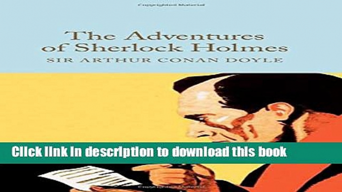 Download The Adventures of Sherlock Holmes (Macmillan Collector s Library) PDF Online