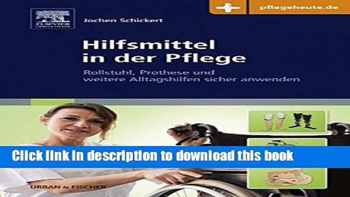 [PDF] Hilfsmittel in der Pflege: Rollstuhl, Prothese und weitere Alltagshilfen sicher anwenden