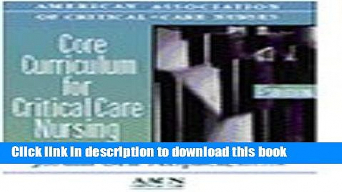 Read Core Curriculum for Critical Care Nursing, 5e PDF Online