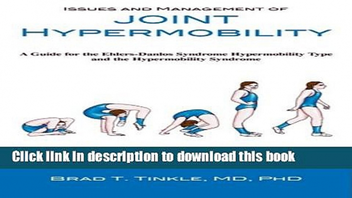 Read Books Issues and Management of Joint Hypermobility: A Guide for the Ehlers-Danlos Syndrome