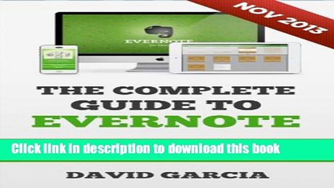 Read Books The Complete Guide to Evernote: Including Tips, Tutorials and other Evernote