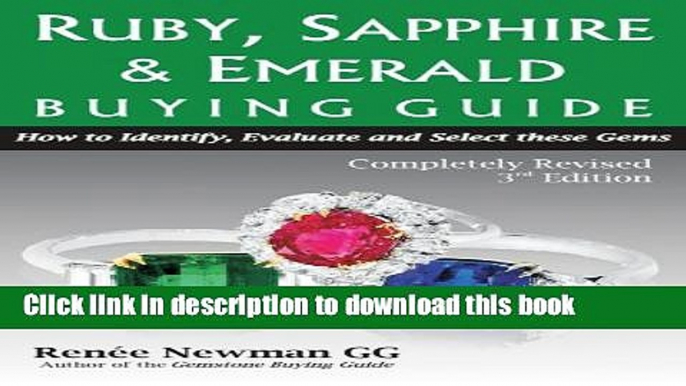 Download Books Ruby, Sapphire   Emerald Buying Guide: How to Identify, Evaluate   Select These