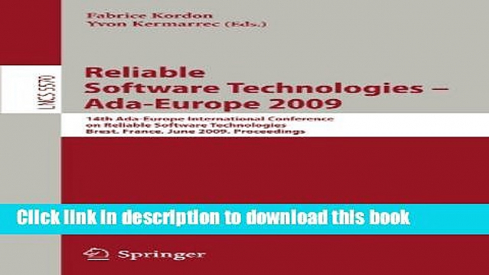 Read Reliable Software Technologies - Ada-Europe 2009: 14th Ada-Europe International Conference,