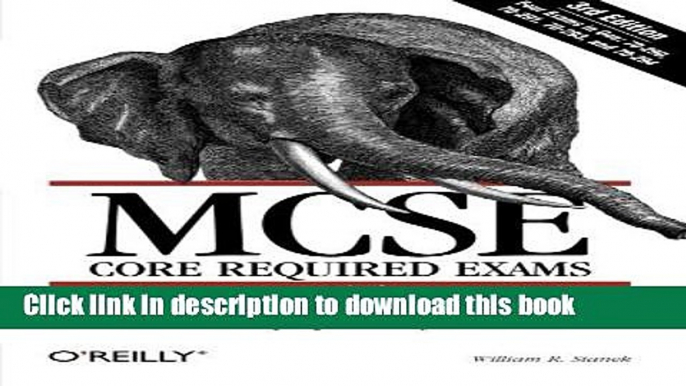 Read MCSE Core Required Exams in a Nutshell: The required 70: 290, 291, 293 and 294 Exams (In a