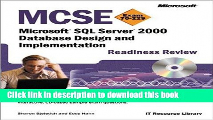 Read MCSE Microsoft SQL Server 2000 Database Design and Implementation Readiness Review; Exam 7