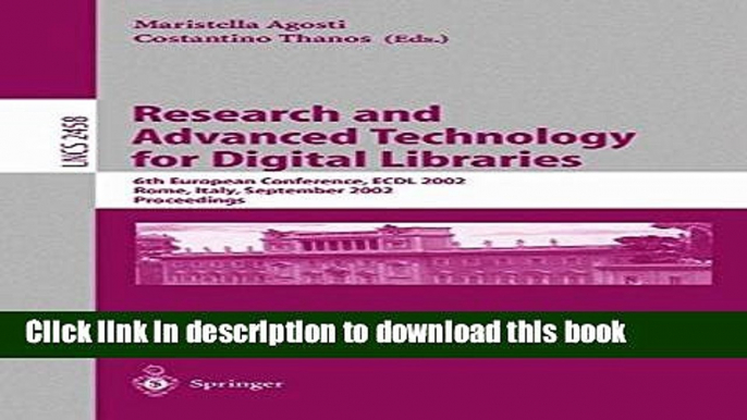 Read Research and Advanced Technology for Digital Libraries: 6th European Conference, ECDL 2002,