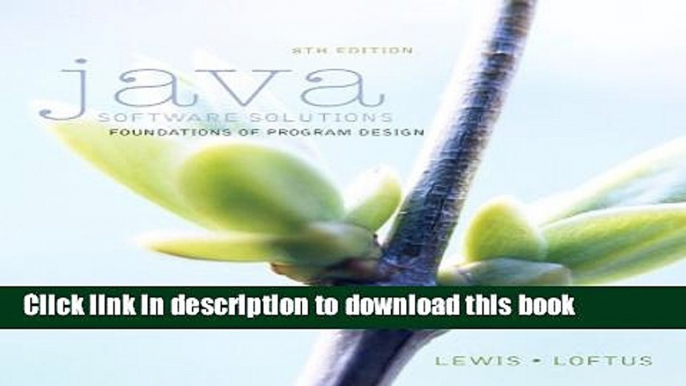 Read Book Java Software Solutions (8th Edition) E-Book Free