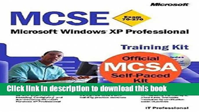 Read MCSE Training Kit (Exam 70-270): Windows XP Professional (MCSE Training Kits) by Microsoft