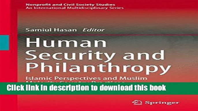 Download Human Security and Philanthropy: Islamic Perspectives and Muslim Majority Country